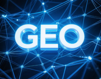 新北​GEO优化重塑智能搜索格局，开启数字化推广新方式